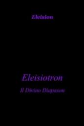 Eleisiotron