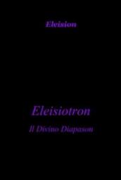 Eleisiotron