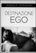 Destinazione ego