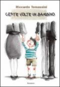 Certe volte un bambino