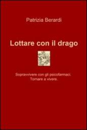 Lottare con il drago