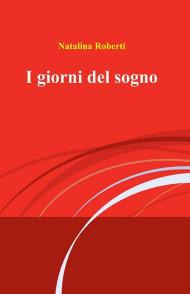 I giorni del sogno