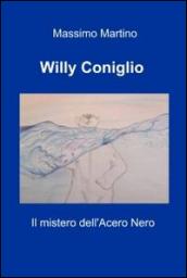 Willy Coniglio. Il mistero dell'acero nero