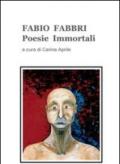 Fabio Fabbri. Poesie immortali