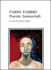 Fabio Fabbri. Poesie immortali