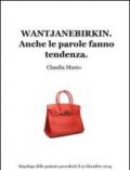 Wantjanebirkin. Anche le parole fanno tendenza