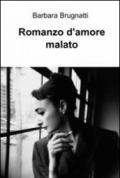 Romanzo d'amore malato