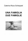 Una famiglia due famiglie