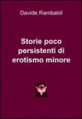 Storie poco persistenti di erotismo minore