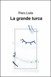 La grande turca