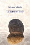 La pietra dei ecché