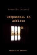 Crepuscoli in affitto