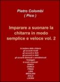 Imparare a suonare la chitarra in modo semplice e veloce: 2