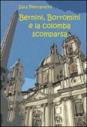 Bernini, Borromini e la colomba scomparsa