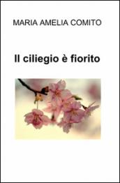 Il ciliegio è fiorito