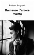 Romanzo d'amore malato