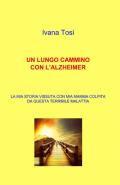 Un lungo cammino con l'alzheimer