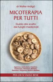Micoterapia per tutti