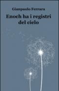 Enoch ha i registri del cielo