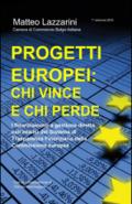 Progetti europei: chi vince e chi perde