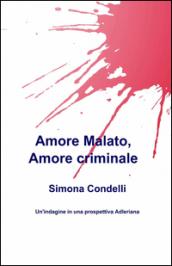 Amore malato, amore criminale