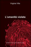 L'umanità violata
