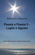 Poesie e poesie. Luglio e agosto. Vol. 5