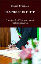 Il sindaco di tutti