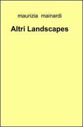 Altri landscapes