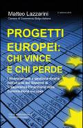 Progetti europei: chi vince e chi perde