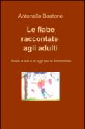 Le fiabe raccontate agli adulti