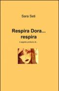 Respira Dora... respira