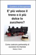 È più veloce il treno o è più dolce lo zucchero