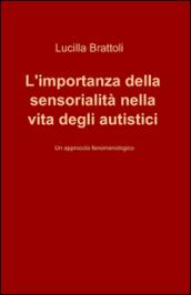 L'importanza della sensorialità nella vita degli autistici