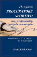 Il nuovo procuratore sportivo