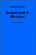 Quarant'anni di riflessioni