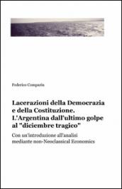 Lacerazioni della democrazia e della costituzione. l'Argentina dall'ultimo golpe al «diciembre tragico»