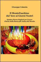 Il Montepaschino dal '600 ai giorni nostri