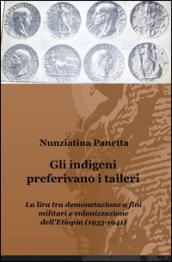 Gli indigeni preferivano i talleri