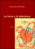 Le forze e la debolezza