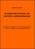 La salute dei livornesi, tra nocività e sottovalutazione