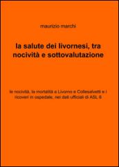 La salute dei livornesi, tra nocività e sottovalutazione