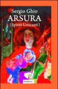 Arsura (Spiriti urticanti)