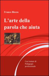 L'arte della parola che aiuta