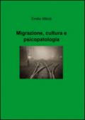 Migrazione, cultura e psicopatologia