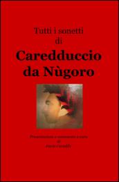 Tutti i sonetti di Caredduccio da Nugoro