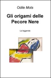 Gli origami delle pecore nere. La leggenda