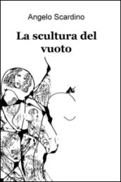 La scultura del vuoto