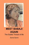 Meet Babaji again. The subtle thread of life