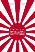 Aurora e la rivoluzione sostenibile